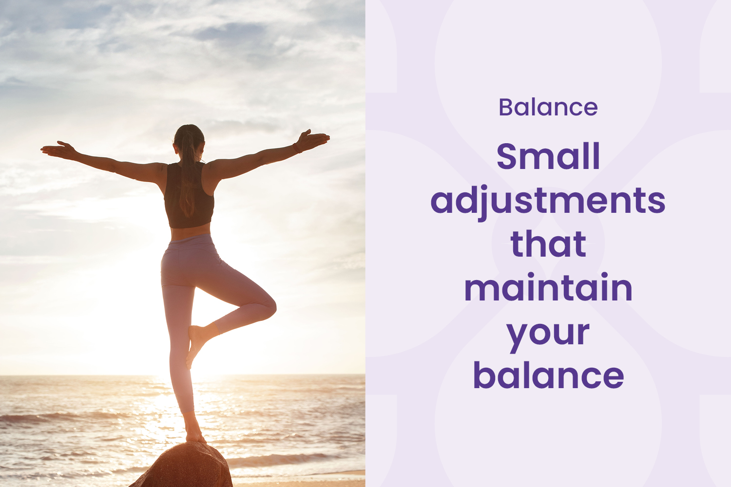 The Micro-Adjustments That Keep You Balanced